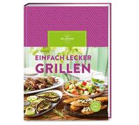 Dr. Oetker Verl Einfach lecker grillen: Ganzjähriges Grillver (Copertina rigida)