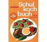 Dr. Oetker Verlag Dr. Oetker Schulkochbuch für den Elektroherd (Tascabile)