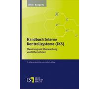 Dr. Oliver Bung Handbuch Interne Kontrollsysteme (IKS): Steuerung un (Tascabile)