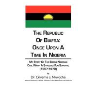 Dr. Onyema Nkwocha The Republic of Biafra (Tascabile)