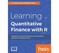 Dr. Param Jeet Prashant Vats Learning Quantitative Finance with R (Digital)