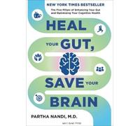 Dr. Partha Nandi M.D. Heal Your Gut, Save Your Brain (Copertina rigida)