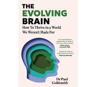 Dr Paul Goldsmith The Evolving Brain (Tascabile) (PRESALE 14/01/2027)