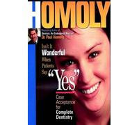 Dr. Paul Homoly Isn't It Wonderful When Patients Say "Yes" (Copertina rigida)