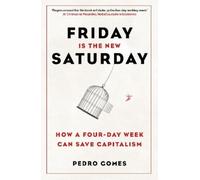 Dr Pedro Gomes Friday is the New Saturday (Tascabile)