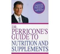 Dr Perricones Guide to Nutriti - Dr Perricones Guide to Nutriti