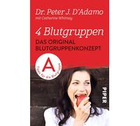 Dr. Peter J. D' 4 Blutgruppen - Das Original-Blutgruppenkonzept: Tip (Tascabile)