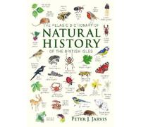 Dr. Peter Jarvi The Pelagic Dictionary of Natural History of (Copertina rigida)