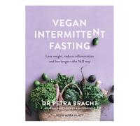 Dr Petra Bracht Mira Flatt Vegan Intermittent Fasting (Tascabile)