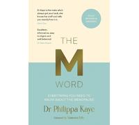 Dr Philippa Kaye Vanessa Feltz The M Word (Tascabile)
