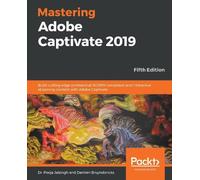 Dr. Pooja Jaisingh Damien Bruyndonckx Mastering Adobe Captivate 2019 (Tascabile)