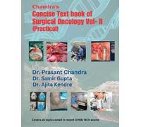 Dr. Prasant Chandra Chandra`S Concise Text Book Of Surgical Oncology Book NUOVO