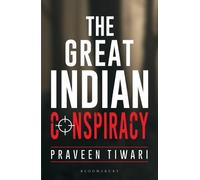 Dr. Praveen Tiwari The Great Indian Conspiracy (Tascabile)