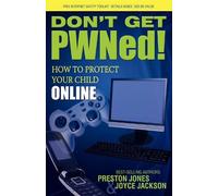 Dr Preston Jones Joyce Jackson Don't Get PWNed (Tascabile)