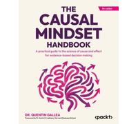 Dr. Quentin Gallea The Causal Mindset Handbook (Tascabile)