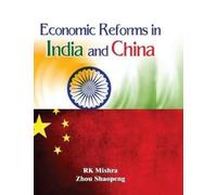 Dr R K Mishra Economic Reforms in India and China (Copertina rigida)