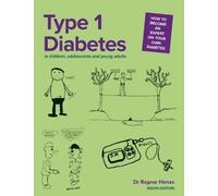 Dr Ragnar Hanas Type 1 Diabetes in Children, Adolescents and Young A (Tascabile)