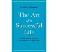 Dr Rainer Zitelmann The Art of a Successful Life (Copertina rigida)