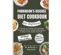Dr Rebecca J Reynold Parkinson's Disease Diet Cookbook For Beginner (Tascabile)