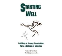 Dr Richard Clinto Starting WellBuilding A Strong Foundation for A (Tascabile)