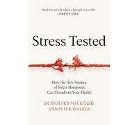 Dr Richard Mackenzie Peter Walker Stress Tested (Copertina rigida)