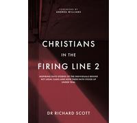 Dr Richard Scott Christians in the Firing Line 2 (Tascabile)