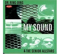 Dr.Ring-Ding & the Senior All - My Sound