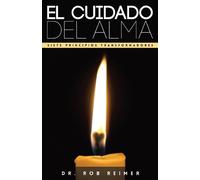 Dr. Rob Reimer El Cuidado del Alma (Tascabile)