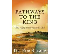 Dr. Rob Reimer Pathways to the King (Tascabile)