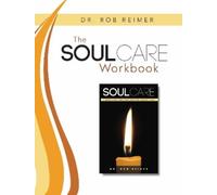 Dr. Rob Reimer The Soul Care Workbook (Tascabile)