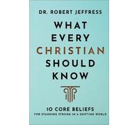 Dr. Robert Jeff What Every Christian Should Know - 10 Core Be (Copertina rigida)