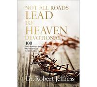 Dr. Robert Jeffress Not All Roads Lead to Heaven Devotional (Copertina rigida)