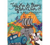Dr. Robert L. Heichberger Tell Me A Story Grandpa (Tascabile)