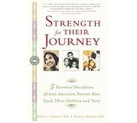 Dr. Robert L. Johnson Dr. Paulette Stanfor Strength for Their Journe (Tascabile)