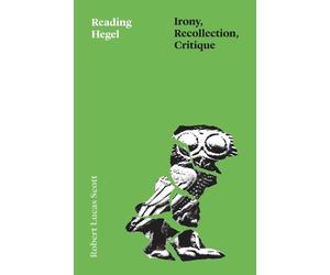 Dr. Robert Lucas Scott Reading Hegel (Tascabile) Thinking Literature