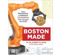 Dr. Robert M. Krim Alan R. Earls Boston Made (Copertina rigida)