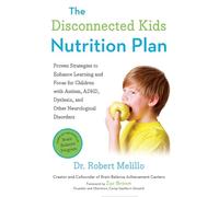 Dr. Robert Melillo The Disconnected Kids Nutrition Plan (Tascabile)