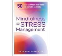 Dr. Robert Schachter Mindfulness for Stress Management (Tascabile)