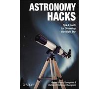 Dr. Robert Thompson Astronomy Hacks (Tascabile) O'Reilly Ser.