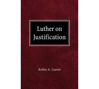 Dr Robin A Leaver (Queen's University Belfast Westmi Luther on Justi (Tascabile)