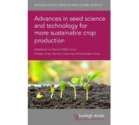 Dr Rocío Fernán Advances in Seed Science and Technology for M (Copertina rigida)