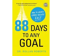 Dr. Rollan Roberts 88 Days to Any Goal (Copertina rigida) Ignite Reads