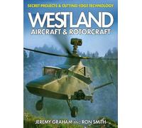 Dr Ron Smith Je Westland Aircraft & Rotorcraft: Secret Projec (Copertina rigida)