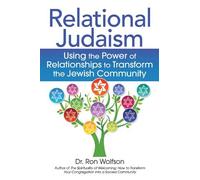 Dr. Ron Wolfson Relational Judaism (Tascabile)