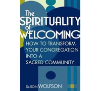 Dr. Ron Wolfson The Spirituality of Welcoming (Copertina rigida)