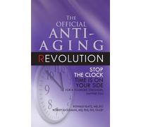 Dr. Ronald Klatz Rober The Official Anti-Aging Revolution, F (Copertina rigida)