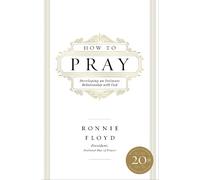 Dr. Ronnie Floyd How to Pray (Tascabile)