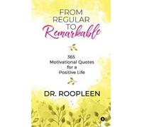 Dr Roopleen From Regular to Remarkable (Tascabile)