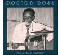 Dr. Ross - Blues and Boodie from Detroit