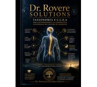 Dr. Rovere Solutions: Tassonomia e C.C.E.A. per l'integrazione e la congruenza funzionale nei sistemi di credenza